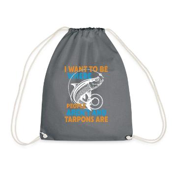 "i Want To Be Where Tarpons Are Fishing Design" - Drawstring Bag - grey - Front