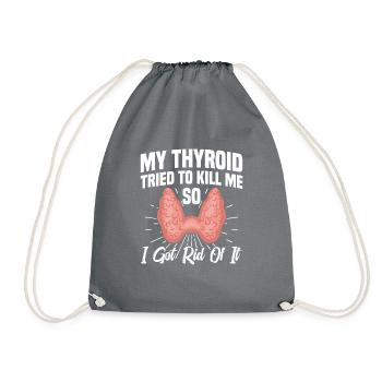 My thyroid gland tried to kill me, - Drawstring Bag - grey - Front