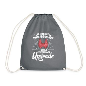 "I didn't have thyroid surgery, it was - Drawstring Bag - grey - Front