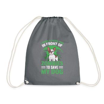 I'd push you in front of zombies dog dogs - Drawstring Bag - grey - Front