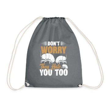 Don't worry that they hate you too - Drawstring Bag - grey - Front