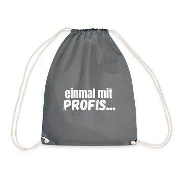 einmal mit Profis... Baustelle Humor Spaß Job - Turnbeutel - Grau - Vorne