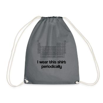 I wear this shirt periodically periodic table - Drawstring Bag - grey - Front