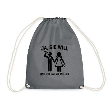 Hochzeit Ja Sie Will Und Ich Hab Zu Wollen Heirats - Turnbeutel - Grau - Vorne