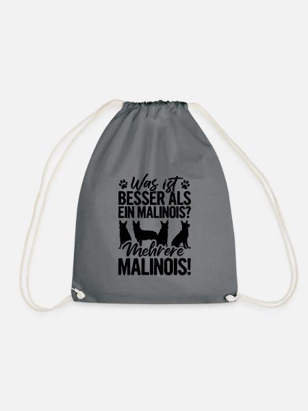 Was ist Besser Als ein Malinois Mehrere Hunde Gass - Turnbeutel - Grau