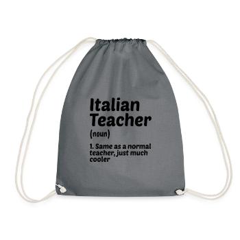 Italian Teacher Definition Teaching Educator Schoo - Turnbeutel - Grau - Vorne
