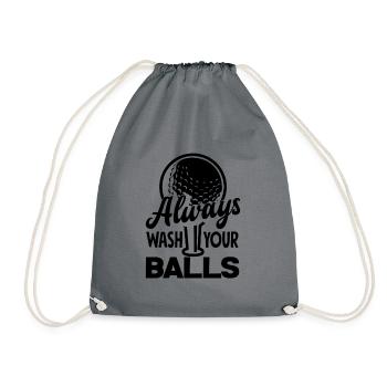 Always Wash Your Balls Golf Player Golfing Golfer - Turnbeutel - Grau - Vorne