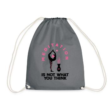 Meditation Is Not What You Think Meditating Relaxa - Turnbeutel - Grau - Vorne