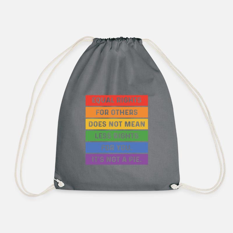 Equal Rights For Others Does Not Mean Less Rights - Turnbeutel - Grau