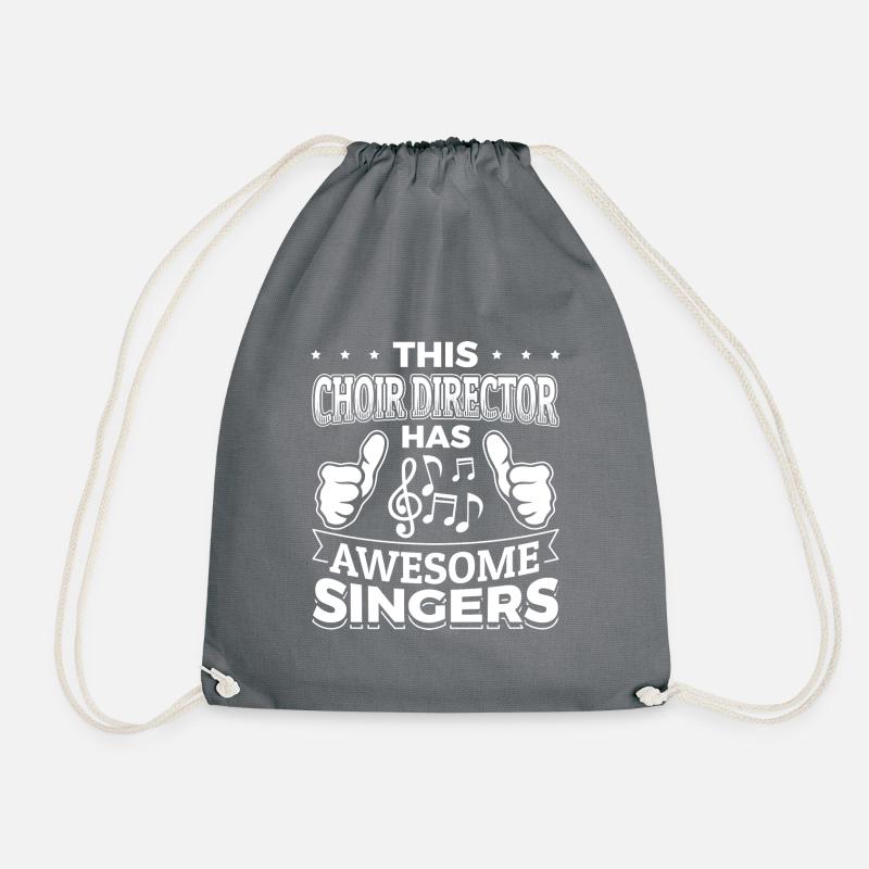 This Choir Director has Awesome Singers - Choirs - Drawstring Bag - grey