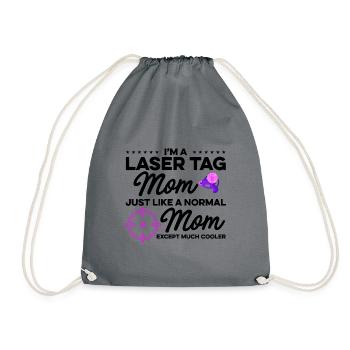 Im A Laser Tag Mom Just Like A Normal Mom Except M - Turnbeutel - Grau - Vorne
