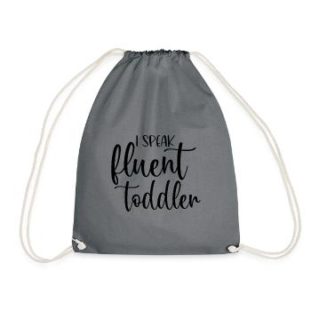 I Speak Fluent Toddler Babysitter Daycare Teacher - Turnbeutel - Grau - Vorne