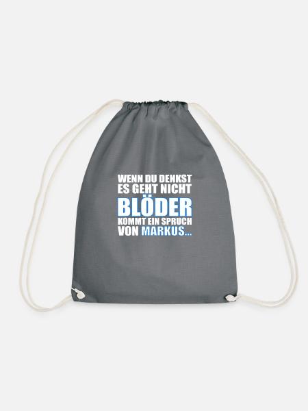Es geht nicht Blöder außer mit Markus... - Turnbeutel - Grau
