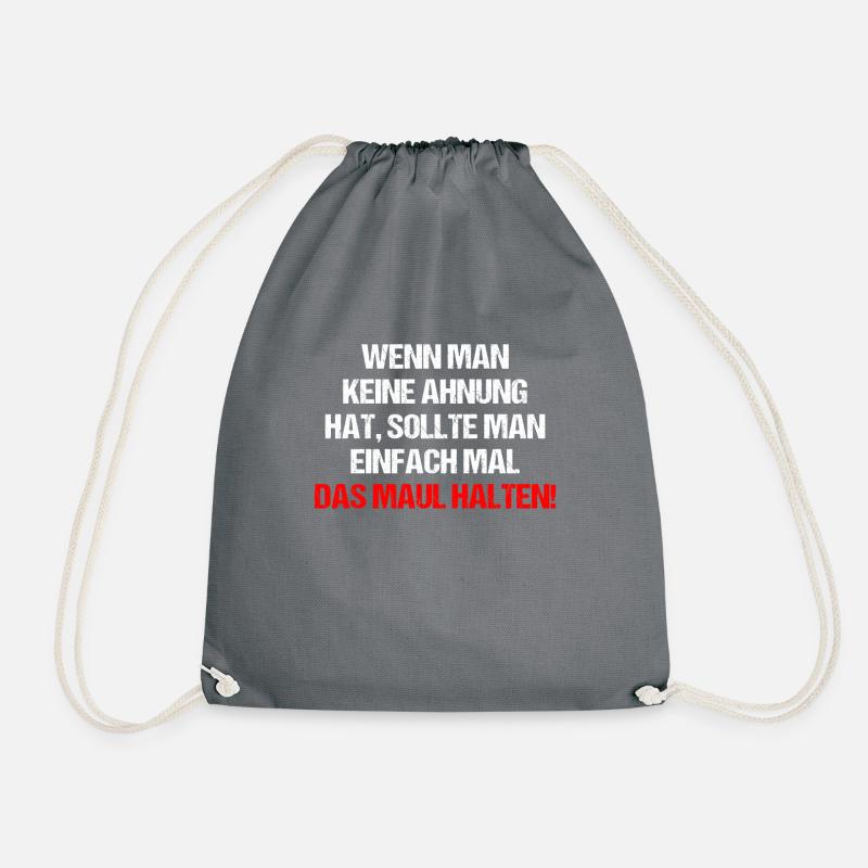 Wenn man keine Ahnung hat sollte man Maul halten - Turnbeutel - Grau