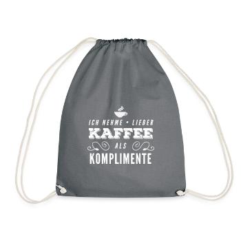 Lieber Kaffee als Komplimente - Turnbeutel - Grau - Vorne