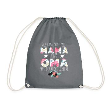 Ich Habe Zwei Titel Mama Und Oma - Turnbeutel - Grau - Vorne