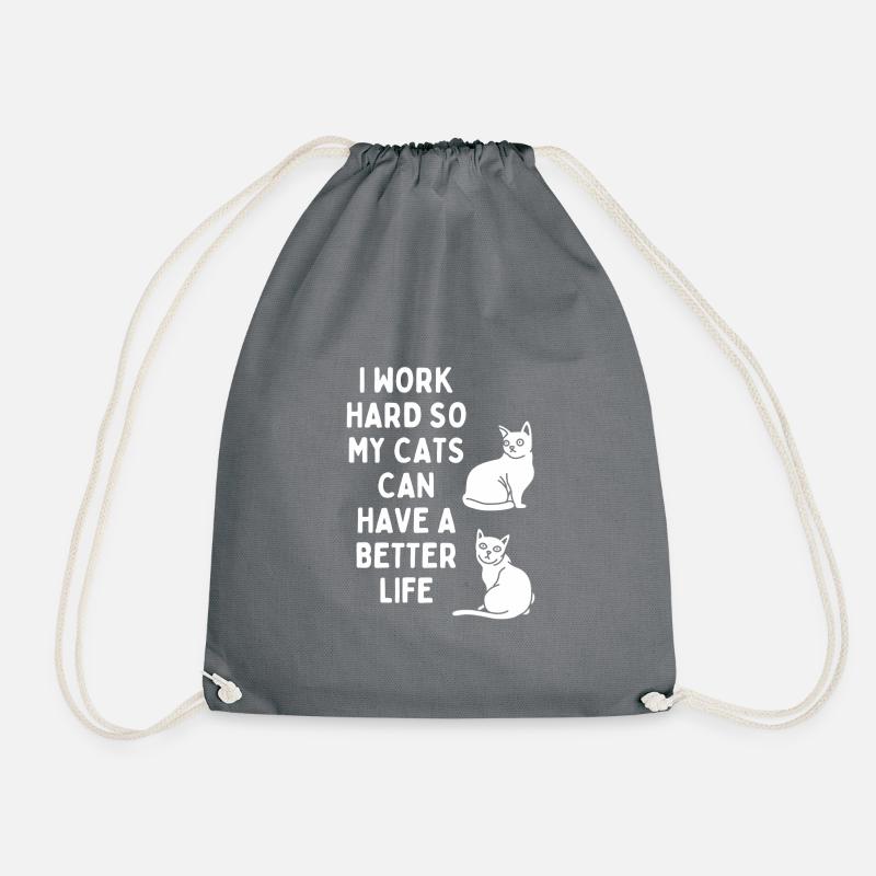 I work hard so my cats can have a better Life - Turnbeutel - Grau
