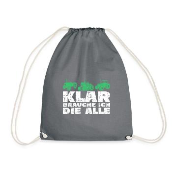 Traktor klar brauche ich die alle - Turnbeutel - Grau - Vorne