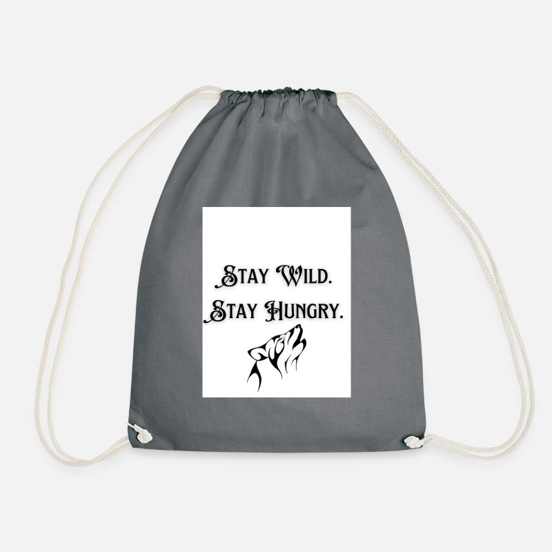 Stay Wild Stay Hungry - Turnbeutel - Grau