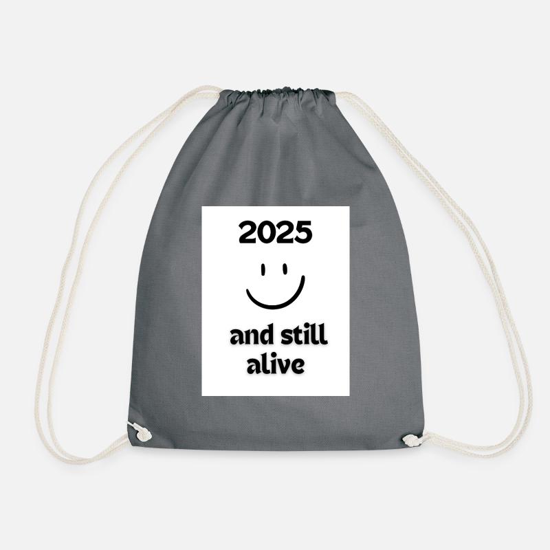 2025 and still allive - Turnbeutel - Grau