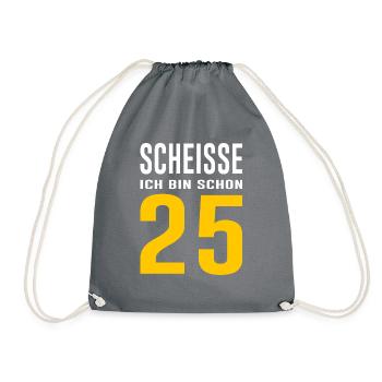 25. Geburtstag Geschenk Spruch - Turnbeutel - Grau - Vorne