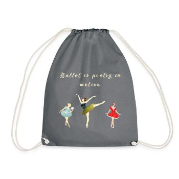 Ballet is poetry in motion - Ballerinas Ballett - Turnbeutel - Grau - Vorne