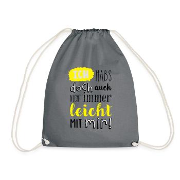 Ich habs doch auch nicht immer leicht mit mir! - Turnbeutel - Grau - Vorne