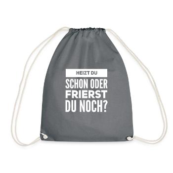 Heizen Spruch - Turnbeutel - Grau - Vorne
