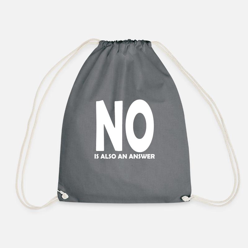 No is also an answer - Drawstring Bag - grey