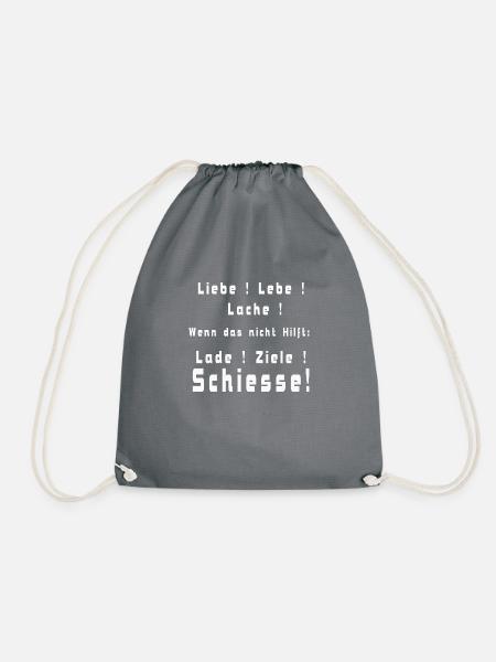 Lieb lebe lache oder Schiesse Cooles Shirt - Turnbeutel - Grau