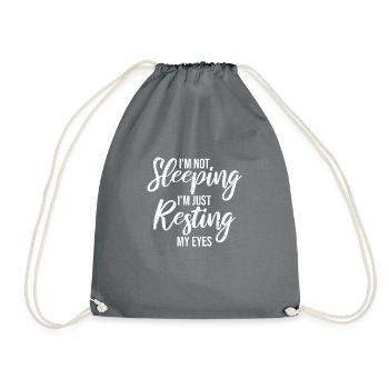 I'm Not Sleeping I'm Just Resting My Eyes Saying - Drawstring Bag - grey - Front