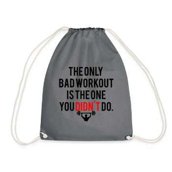 FITNESS MOTIVATION | THE ONLY BAD WORKOUT - Drawstring Bag - grey - Front