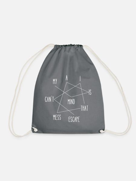 My Mind is a Mess I can't Escape - Drawstring Bag - grey