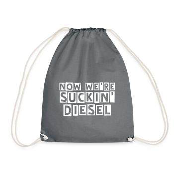 "Jetzt saugen wir Diesel" - Turnbeutel - Grau - Vorne