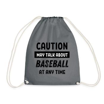 Caution may talk about Baseball at any time - Drawstring Bag - grey - Front