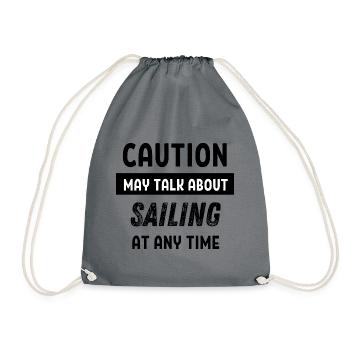 Caution may talk about Sailing at any time - Drawstring Bag - grey - Front