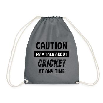 Caution may talk about Cricket at any time - Drawstring Bag - grey - Front