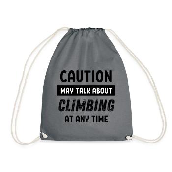 Caution may talk about climbing at any time - Drawstring Bag - grey - Front