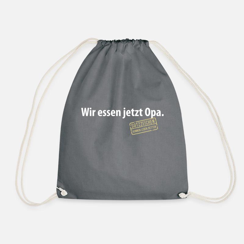 Wir essen jetzt Opa Satzzeichen Komma Leben retten - Turnbeutel - Grau