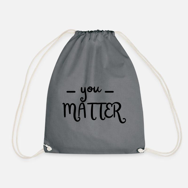 You Matter – Positive Botschaft - Turnbeutel - Grau