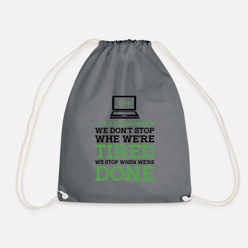 I'm A Programmer We Don't Stop When We're Tired Pr - Turnbeutel - Grau