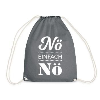 nö einfach nö Spruch Sprüche Statement nein Büro - Turnbeutel - Grau - Vorne
