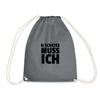 N SCHEISS MUSS ICH - Turnbeutel - Grau - Vorne