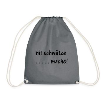 nit schwätze . . . . mache! 1.1 - Turnbeutel - Grau - Vorne