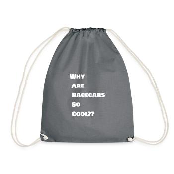 Why Are Racecars So Cool - Drawstring Bag - grey - Front