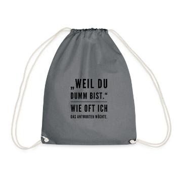 Lustiger Spruch - Turnbeutel - Grau - Vorne