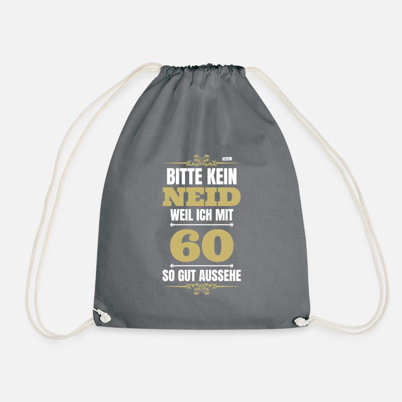Bitte Kein Neid Weil Ich Mit 60 So Gut Aussehe 2 6 - Turnbeutel - Grau