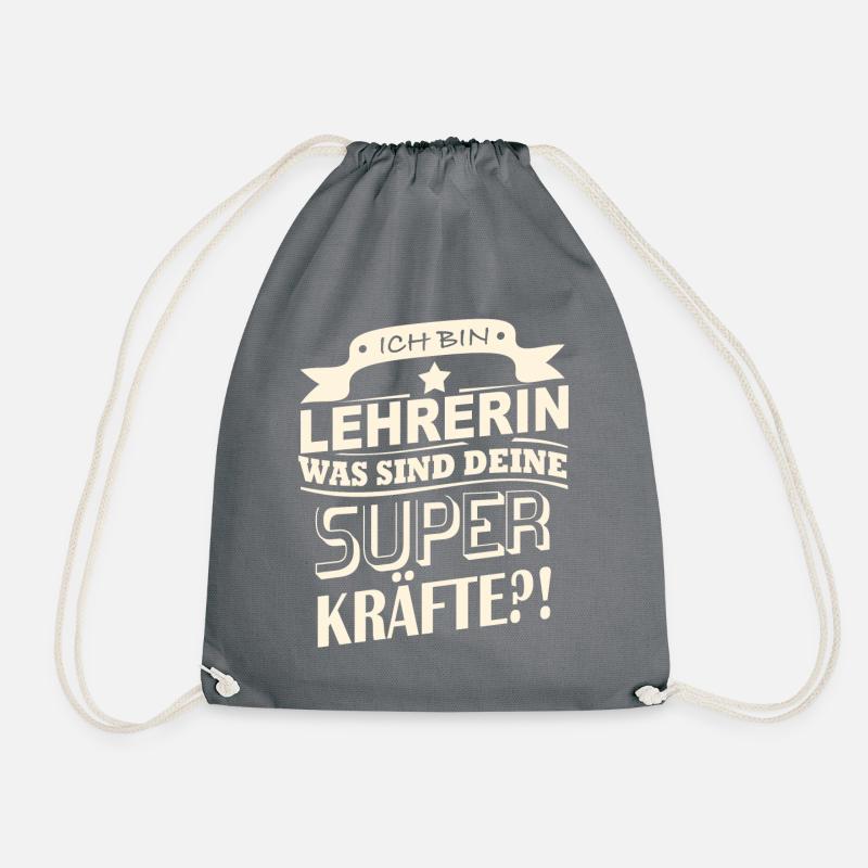Ich bin Lehrerin - Was sind deine Superkräfte?! - Turnbeutel - Grau