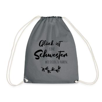 Glück ist, eine Schwester wie dich zu haben - Turnbeutel - Grau - Vorne