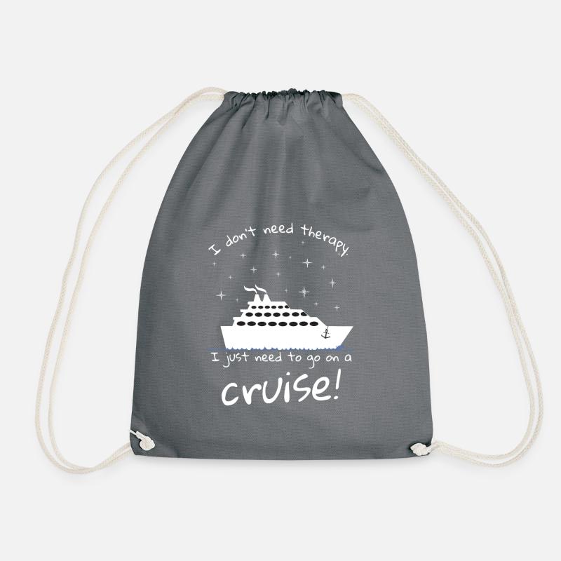 I do not need therapy I just need to go on a cruise - Drawstring Bag - grey